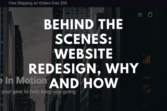 Behind the Scenes: Website Redesign, Why and How