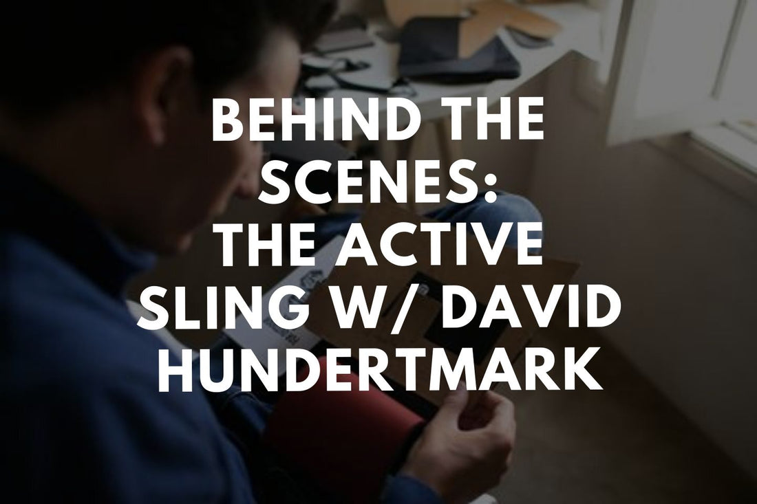 Behind the Scenes: The Active Sling w/ David Hundertmark