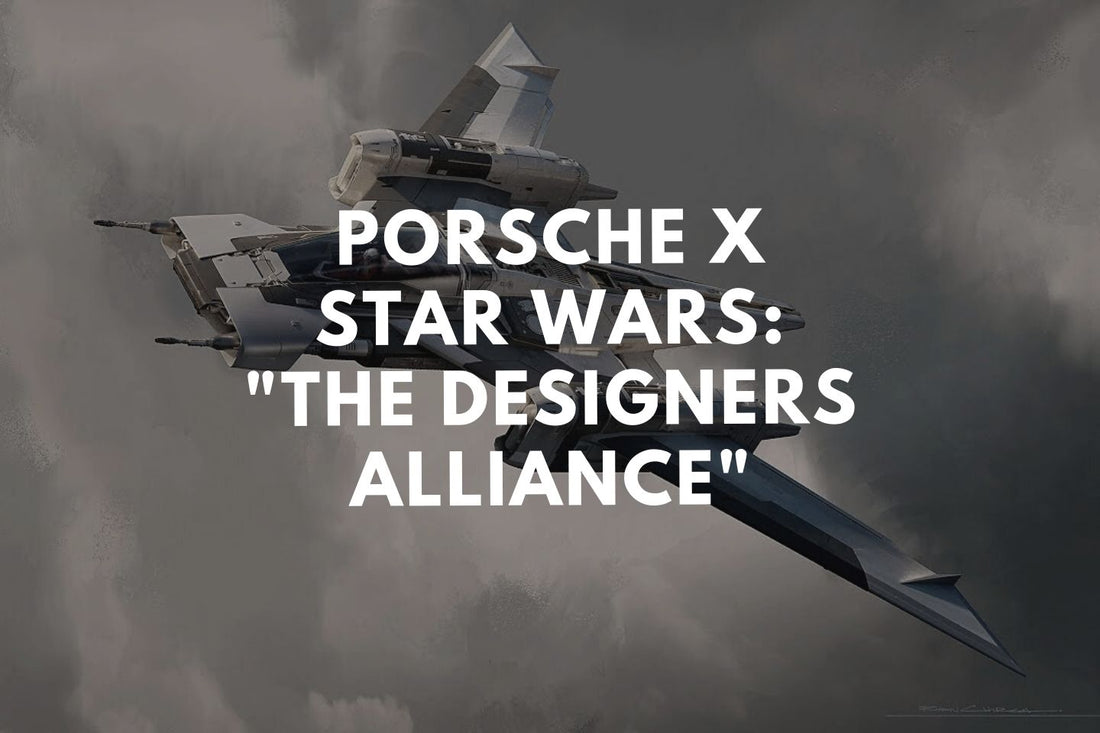Porsche x Star Wars: "The Designer Alliance"