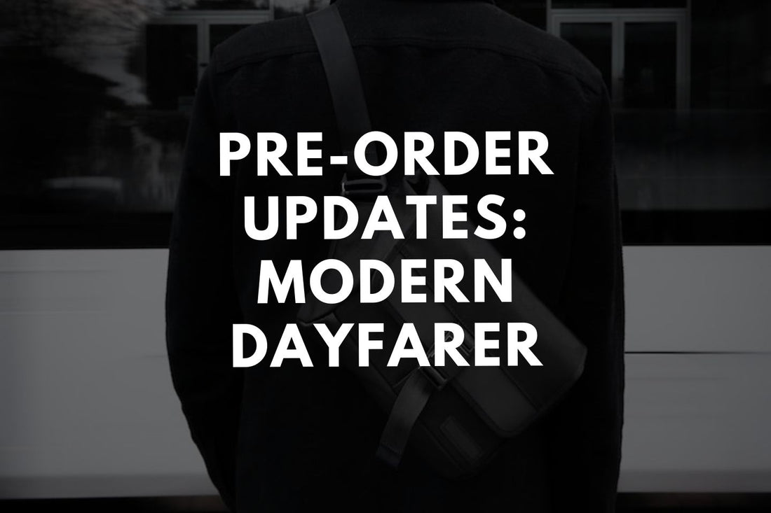 Modern Dayfarer Pre-Order Update (3/9)