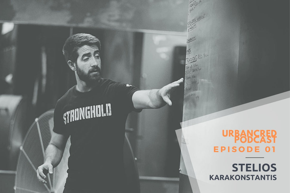 The UrbanCred Podcast Episode 01: The Stronghold Gym with Stelios Karakonstantis