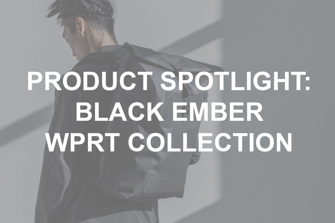 Product Spotlight: Black Ember WPRT Collection